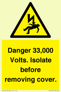 WE12404: Danger 33,000 Volts. Isolate before removing cover.
