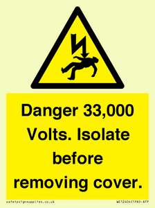 WE12404: Danger 33,000 Volts. Isolate before removing cover.