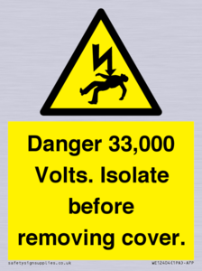 WE12404: Danger 33,000 Volts. Isolate before removing cover.