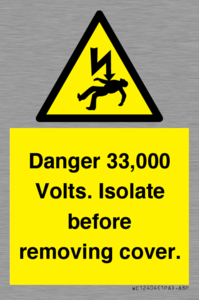 WE12404: Danger 33,000 Volts. Isolate before removing cover.