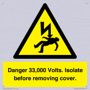 WE12404: Danger 33,000 Volts. Isolate before removing cover.