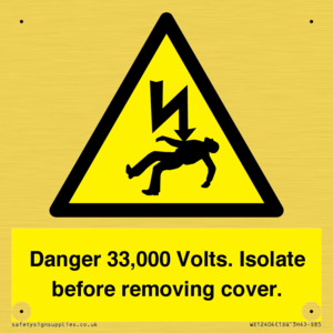 WE12404: Danger 33,000 Volts. Isolate before removing cover.