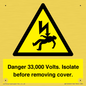 WE12404: Danger 33,000 Volts. Isolate before removing cover.