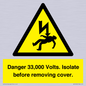 WE12404: Danger 33,000 Volts. Isolate before removing cover.