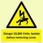 WE12404: Danger 33,000 Volts. Isolate before removing cover.