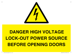 WE12621: DANGER HIGH VOLTAGE LOCK-OUT POWER SOURCE BEFORE OPENING DOORS