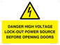 WE12621: DANGER HIGH VOLTAGE LOCK-OUT POWER SOURCE BEFORE OPENING DOORS