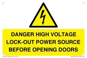 WE12621: DANGER HIGH VOLTAGE LOCK-OUT POWER SOURCE BEFORE OPENING DOORS