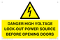 WE12621: DANGER HIGH VOLTAGE LOCK-OUT POWER SOURCE BEFORE OPENING DOORS