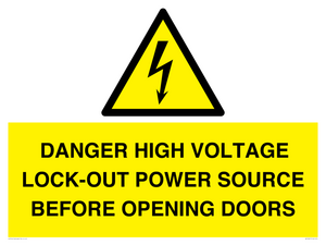 WE12621: DANGER HIGH VOLTAGE LOCK-OUT POWER SOURCE BEFORE OPENING DOORS