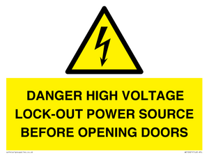 WE12621: DANGER HIGH VOLTAGE LOCK-OUT POWER SOURCE BEFORE OPENING DOORS