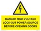 WE12621: DANGER HIGH VOLTAGE LOCK-OUT POWER SOURCE BEFORE OPENING DOORS