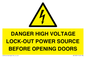 WE12621: DANGER HIGH VOLTAGE LOCK-OUT POWER SOURCE BEFORE OPENING DOORS