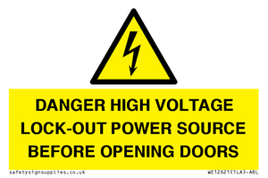 WE12621: DANGER HIGH VOLTAGE LOCK-OUT POWER SOURCE BEFORE OPENING DOORS