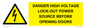 WE12621: DANGER HIGH VOLTAGE LOCK-OUT POWER SOURCE BEFORE OPENING DOORS