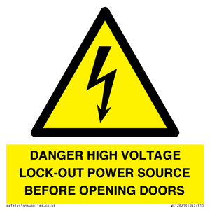 WE12621: DANGER HIGH VOLTAGE LOCK-OUT POWER SOURCE BEFORE OPENING DOORS