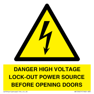 WE12621: DANGER HIGH VOLTAGE LOCK-OUT POWER SOURCE BEFORE OPENING DOORS