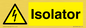 WE12748: Isolator