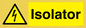 WE12748: Isolator