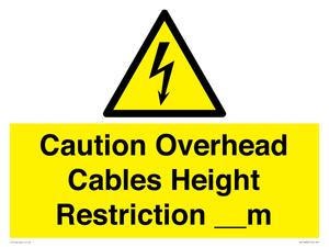 WE15806: Caution Overhead cables Height Restriction __m
