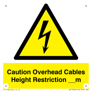 WE15806: Caution Overhead cables Height Restriction __m