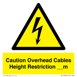 WE15806: Caution Overhead cables Height Restriction __m