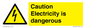 WE16547: Caution Electricity is dangerous