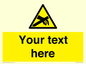 WE5181: Custom Anti-Static Warning Sign