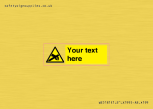 WE5181: Custom Anti-Static Warning Sign