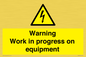 WE5792: Warning Work in progress on equipment