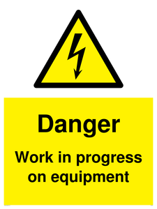 WE5798: Danger Work in progress on equipment