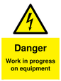 WE5798: Danger Work in progress on equipment