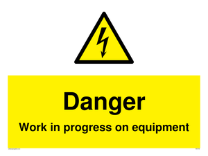 WE5798: Danger Work in progress on equipment