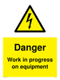 WE5798: Danger Work in progress on equipment