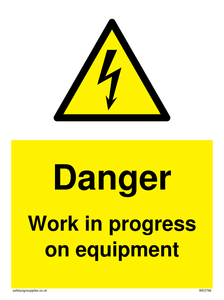 WE5798: Danger Work in progress on equipment