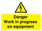 WE5798: Danger Work in progress on equipment