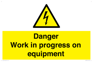 WE5798: Danger Work in progress on equipment