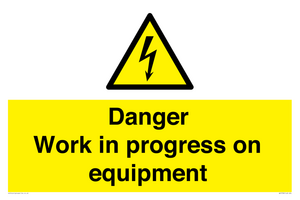 WE5798: Danger Work in progress on equipment