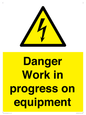 WE5798: Danger Work in progress on equipment