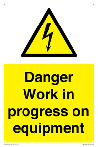 WE5798: Danger Work in progress on equipment