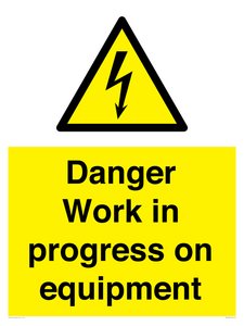 WE5798: Danger Work in progress on equipment