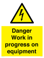 WE5798: Danger Work in progress on equipment
