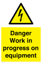 WE5798: Danger Work in progress on equipment