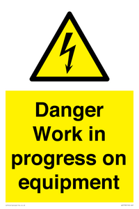 WE5798: Danger Work in progress on equipment