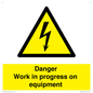 WE5798: Danger Work in progress on equipment