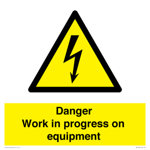 WE5798: Danger Work in progress on equipment