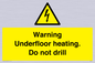 WE7034: Warning Underfloor heating. Do not drill