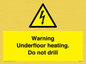 WE7034: Warning Underfloor heating. Do not drill