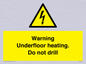 WE7034: Warning Underfloor heating. Do not drill