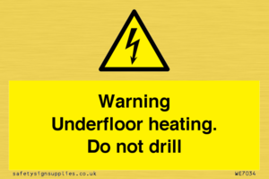 WE7034: Warning Underfloor heating. Do not drill